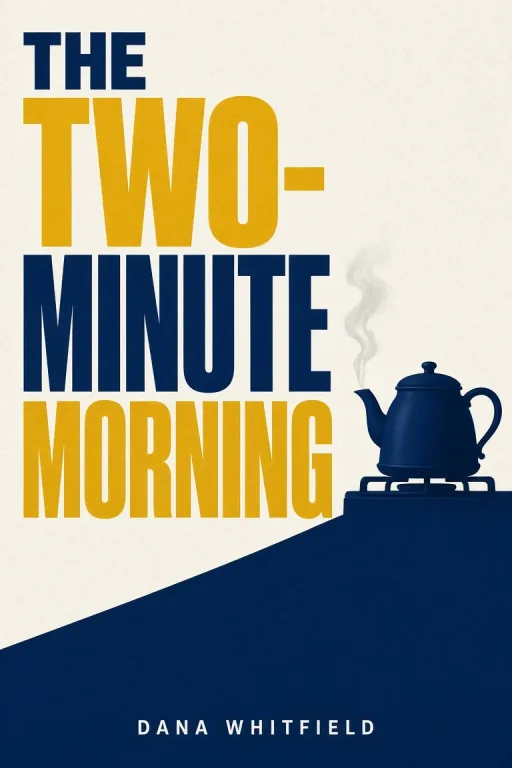 The Two-Minute Morning